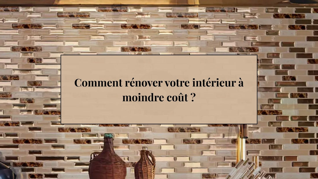 Comment rénover votre intérieur à moindre coût ?